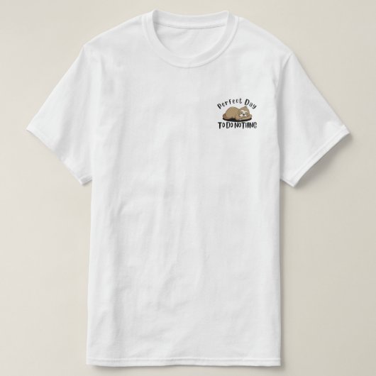 何もしないのに最高の日 Tシャツ (デザイン正面)