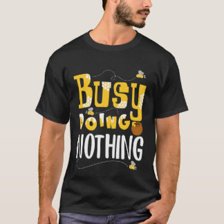 何もしない忙しさ Tシャツ