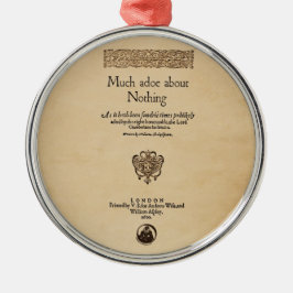 何もについての多くの騒ぎへの前部部分Quarto メタルオーナメント