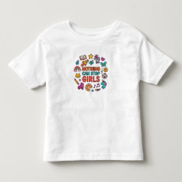 何ものも女の子を止められない - かわいい女の子用Tシャツ トドラーTシャツ