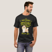 何も不可能ではないヨークシャー・テリア Tシャツ (正面フル)