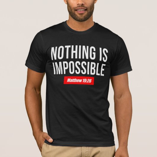 何も不可能ではない、マタイ19:26 Tシャツ (正面)