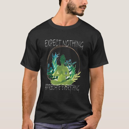 何も何も感謝しないと思う Tシャツ (正面)