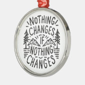 何も変わもしらないやる気を起こさせる メタルオーナメント (左)