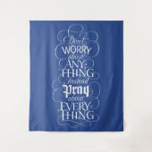 何も心配するな – キリスト教の神の信仰 タペストリー (正面)