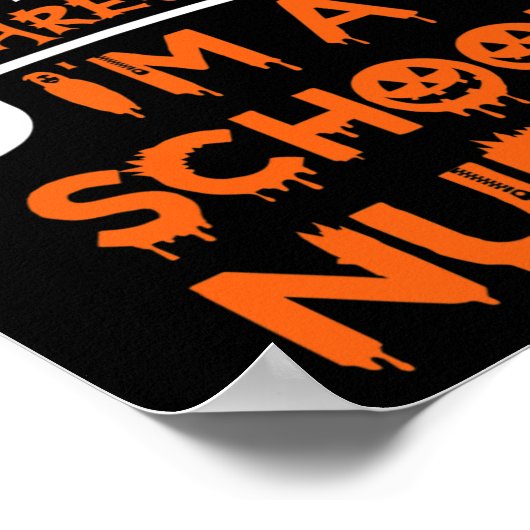 何も怖くない私は学校のナースおもしろいハロウィーン ポスター (角)