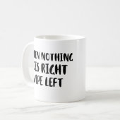 何も正しい方向に進まない離れとは前向き、 コーヒーマグカップ (正面左)