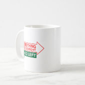 何も正しくない場合 – 感動的引用文 コーヒーマグカップ (正面左)