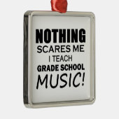 何も私が学校の音楽を習うのを怖がらせる メタルオーナメント (右)
