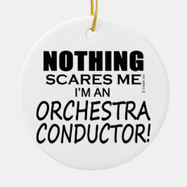 何も私のオーケストラ指揮者を恐れない セラミックオーナメント