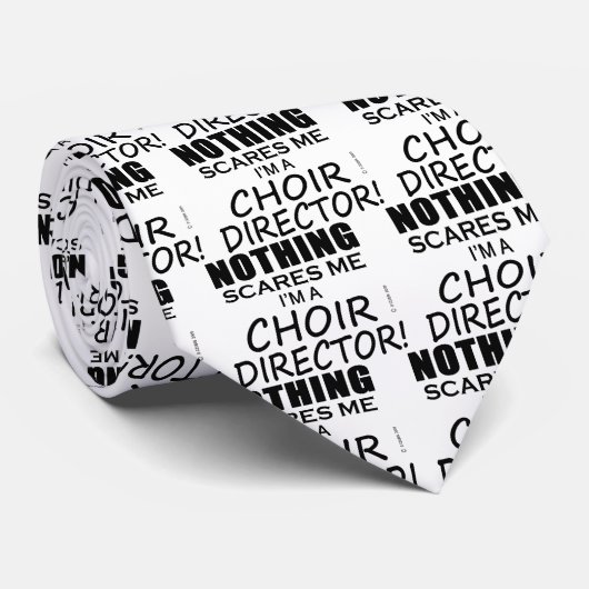 何も私のコーラス監督を怖がらない ネクタイ (ロール)