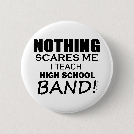 何も私の高校のバンドを怖がらせる 缶バッジ (正面)