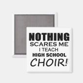 何も私の高校の合唱団のコピーを怖がらせる マグネット (正面/裏面)
