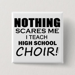何も私の高校の合唱団のコピーを怖がらせる 缶バッジ