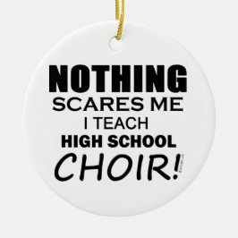 何も私の高校の合唱団を怖がらせる セラミックオーナメント