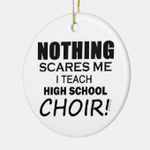 何も私の高校の合唱団を怖がらせる セラミックオーナメント (左)