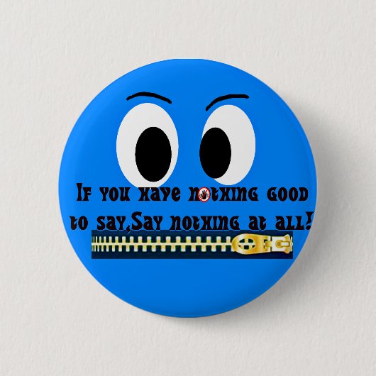 何も言うな！ 缶バッジ (正面)