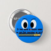 何も言うな！ 缶バッジ (正面&裏面)