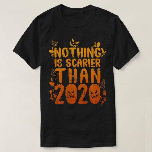 何も2020面白いハロウィーンコストよりも怖い Tシャツ (デザイン正面)