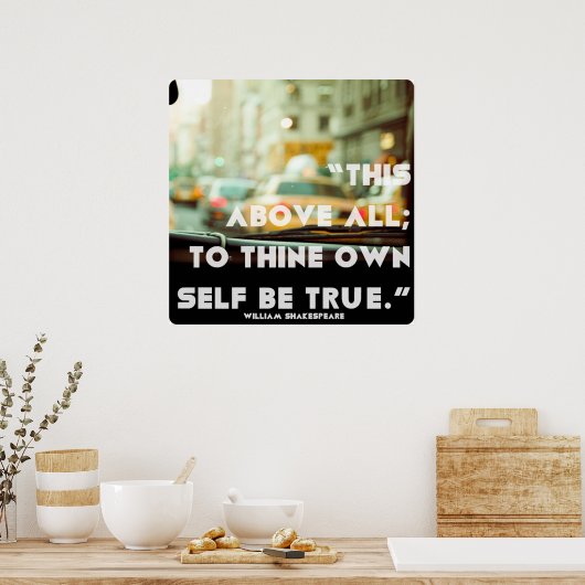 「何よりも、自分自身が真実であることを証明する」 ポスター (キッチン)