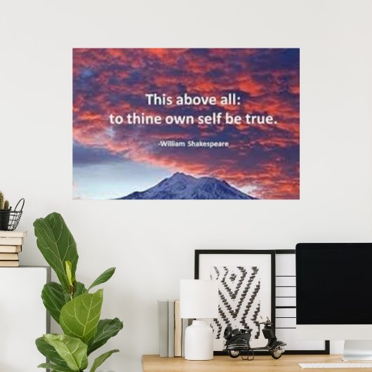 「何よりも、自分自身が真実であることを証明する」 ポスター (ホームオフィス)