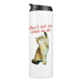 何をすべきか教えてはいけないミーム猫好きギフト タンブラー