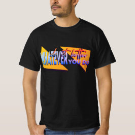 何をするにしても Tシャツ