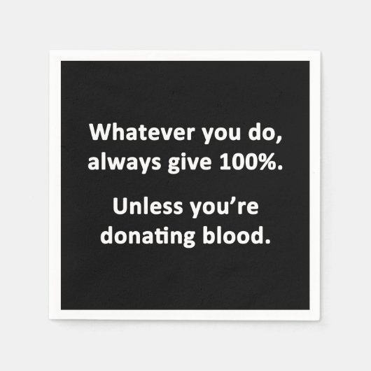 何をするにも100与え%だ スタンダードカクテルナプキン (正面)