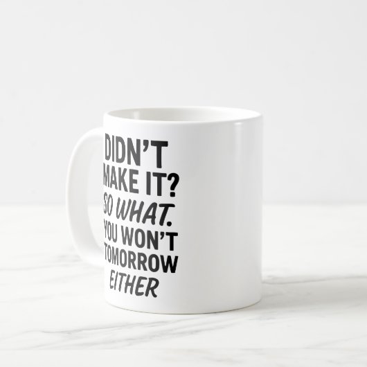 何を作ってはいけない。アンチやる気を起こさせる引用文 コーヒーマグカップ (正面左)