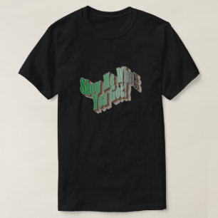 何を見せろ得!Tシャツ – 緑 Tシャツ