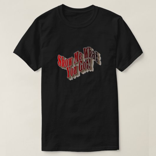 何を見せろ得!Tシャツ – 赤 Tシャツ (デザイン正面)