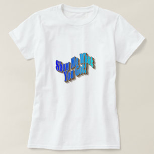 何を見せろ得!Tシャツ – 青 Tシャツ