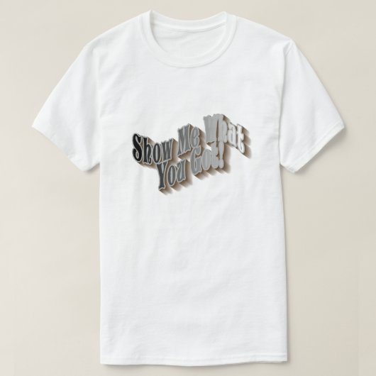何を見せろ得!Tシャツ – 黒グレー Tシャツ (デザイン正面)