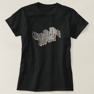何を見せろ得!Tシャツ Tシャツ