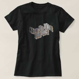 何を見せろ得!Tシャツ Tシャツ