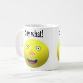 何を言うか コーヒーマグカップ (正面左)