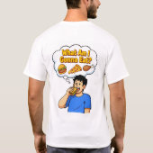 "何を食べるべき？ - 面白い食べ物好きのTシャツ" Tシャツ (裏面)