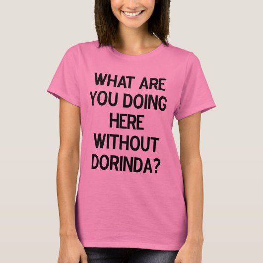 何をDorindaなしでここにしていますか。 Tシャツ (正面)