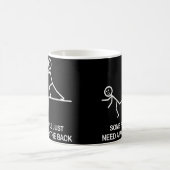 何人かの人々ちょうど背部おもしろマグカップの軽打を必要とします コーヒーマグカップ (中央)