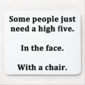 何人かの人々ちょうど高い5つを必要とします マウスパッド (正面)