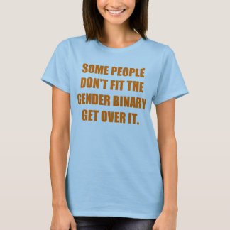 何人かの人々don´tは性のバイナリに合いました tシャツ