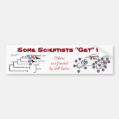 何人かの科学者はそれを"RoseWritesによって得ます" バンパーステッカー (正面)