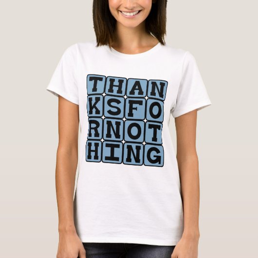 何感謝していも、皮肉ありがとう Tシャツ (正面)