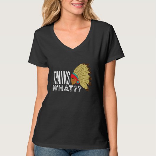 何感謝してい感謝暗黒史先住民アメリ Tシャツ (正面)