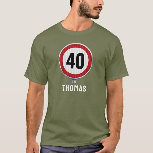 何歳でも誕生日スピード制限標識 - 何歳でもOK Tシャツ (正面)