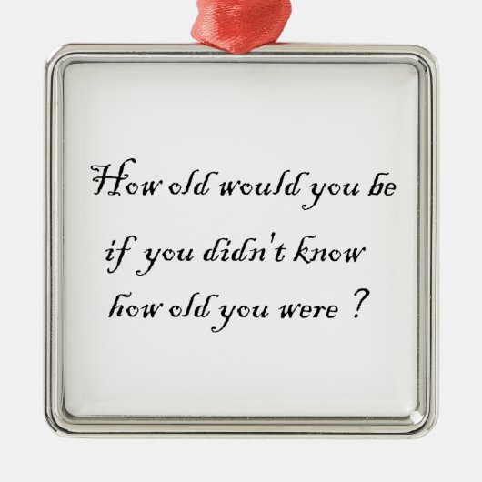 何歳になる？ – プレミアムスクエアオーナメント メタルオーナメント (正面)