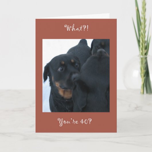 何?!あなたは40？誕生日カード カード (正面)