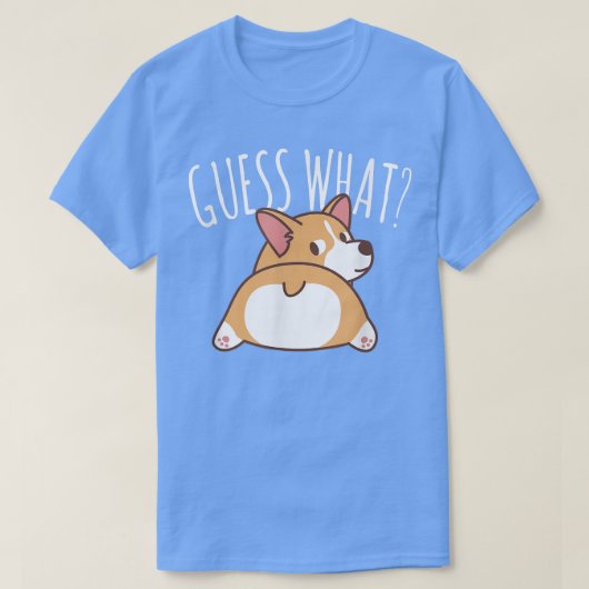 何Corgiお尻Corgi犬の子犬を推測 Tシャツ (デザイン正面)