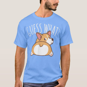何Corgiお尻Corgi犬の子犬を推測 Tシャツ