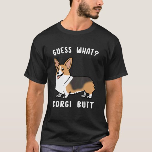 何Corgiお尻Corgi Dog Pun 1 Tシャツ (正面)